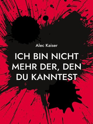 cover image of Ich bin nicht mehr der, den du kanntest